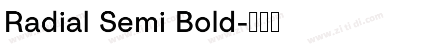 Radial Semi Bold字体转换 Radial Semi Bold字体转换